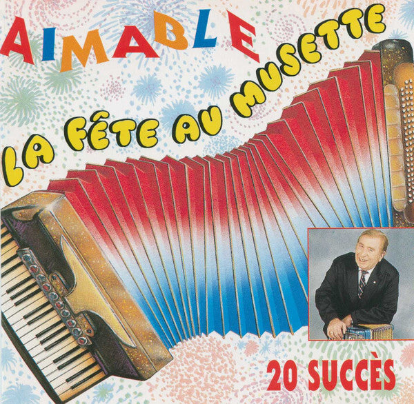 Aimable - La fête au musette - Aimable - CD