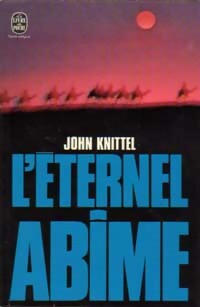 Livrenpoche : L'éternel abîme - John Knittel - Livre
