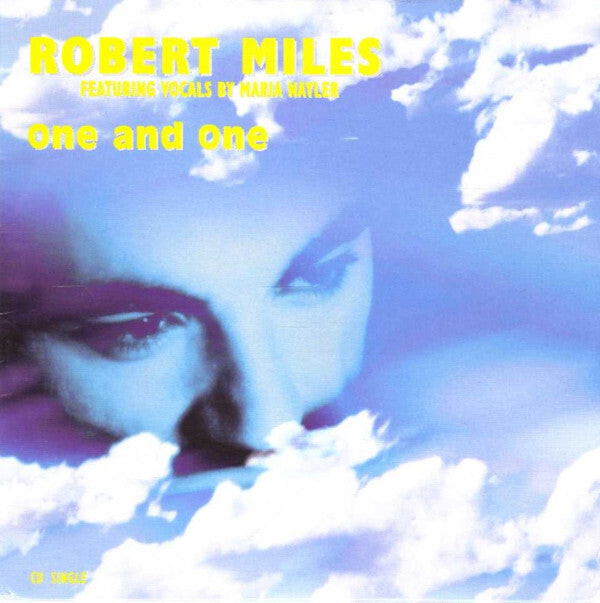 Robert Miles - One and one - Robert Miles, Maria Nayler - CD