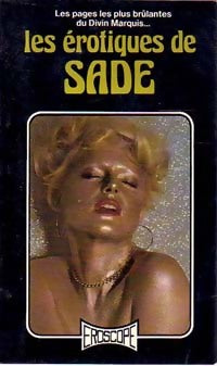 Les érotiques de Sade - D.A.F. Marquis De Sade - Livre