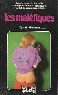 Les maléfiques - Sylvain Gémeau - Livre