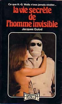 Livrenpoche : La vie secrète de l'homme invisible - Jacques Guiod - Livre