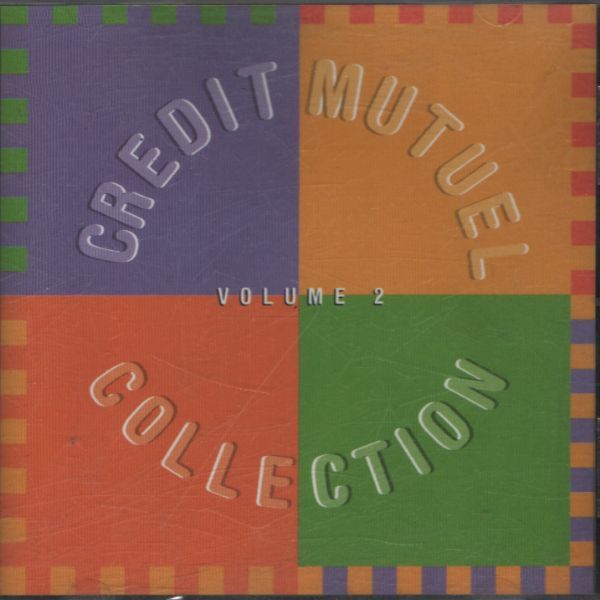 Crédit Mutuel collection vol 2 - Collectif - CD
