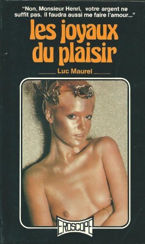 Les joyaux du plaisir - Luc Maurel - Livre