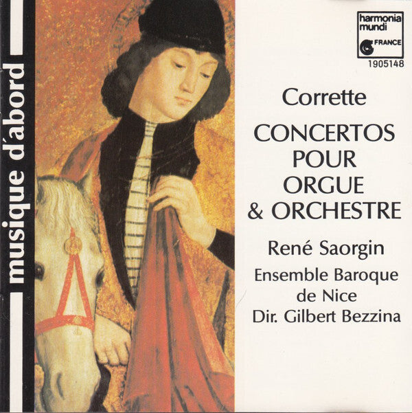 Corrette - René Saorgin, ensemble baroque de nice, gilbert bezzina - Concertos pour orgue & orchestre - Corrette - CD