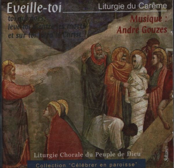André Gouzes - Eveille-toi - Liturgie du carême (2 CD) - André Gouzes - CD