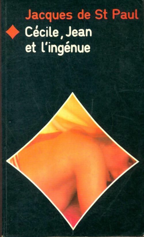 Livrenpoche : Cécile, Jean et l'ingénue - Jacques De Saint-Paul - Livre