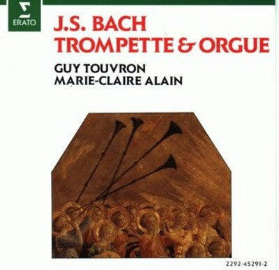 Guy Trouvon, Marie-Claire Alain, J.S. Bach - Trompette & orgue - Marie-Claire Alain, J.S. Bach, Guy Touvron - CD
