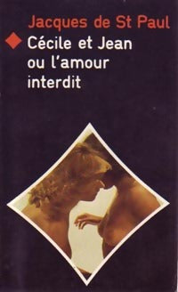 Livrenpoche : Cécile et Jean ou l'amour interdit - Jacques De Saint-Paul - Livre