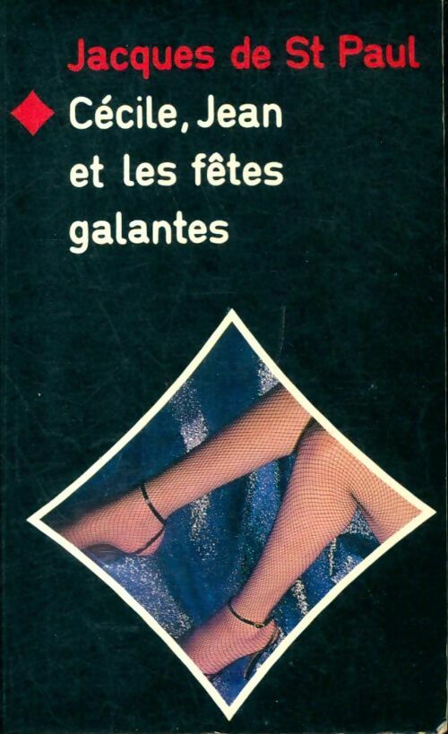 Livrenpoche : Cécile, Jean et les fêtes galantes - Jacques De Saint-Paul - Livre
