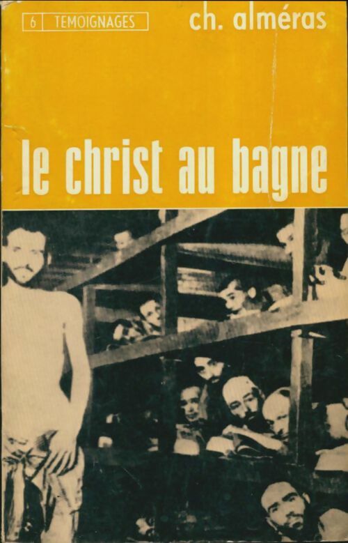 Livrenpoche : Le Christ au bagne - Charles Alméras - Livre