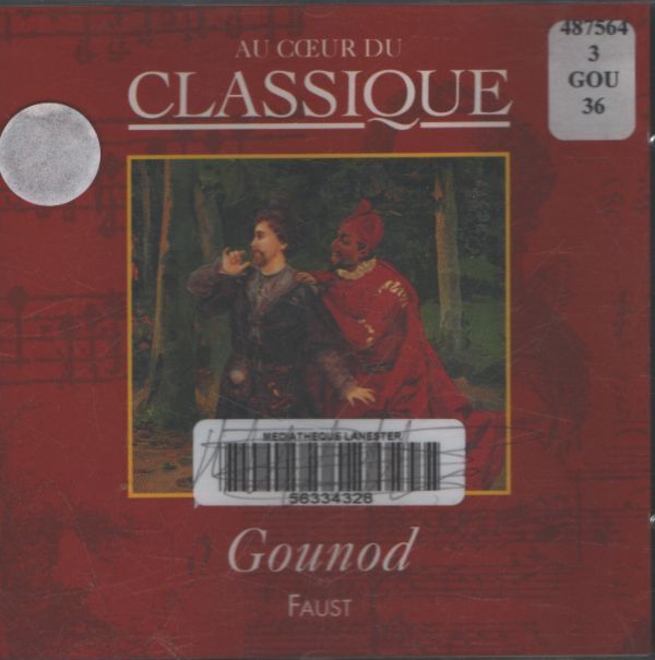Au Coeur Du Classique vol 18 : Gounod - Faust - Gounod - CD
