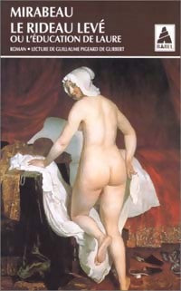 Le rideau levé ou l'éducation de Laure - Honoré-Gabriel Riqueti Comte de Mirabeau - Livre