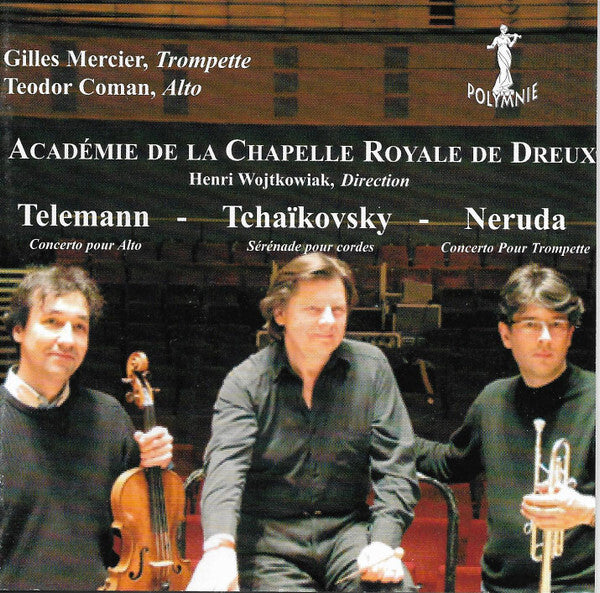 Gilles Mercier - Académie de la chapelle royale de dreux - Telemann, Gilles Mercier, Teodor Coman, Académie De La Chapelle Royale De Dreux, Henri Wojtkowiak, Tcha, Kovsky, Neruda - CD