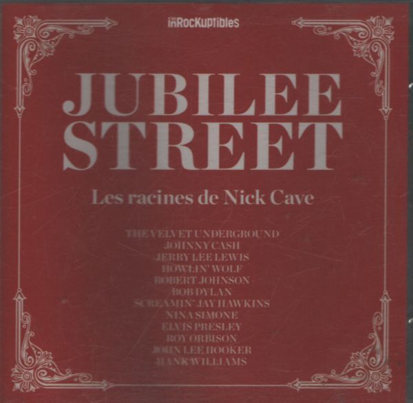 Les Inrockuptibles - Jubilee Street. Les racines de Nick Cave - Collectif - CD