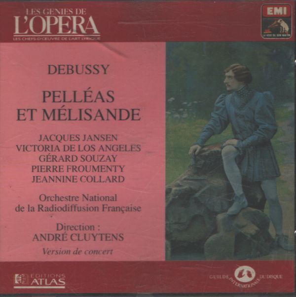 Les Génies De L'Opéra V 17 : Debussy - Pelleas et Mélisande - Debussy - CD