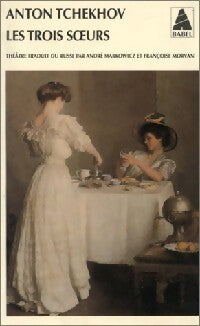Les trois soeurs - Anton Tchekhov - Livre