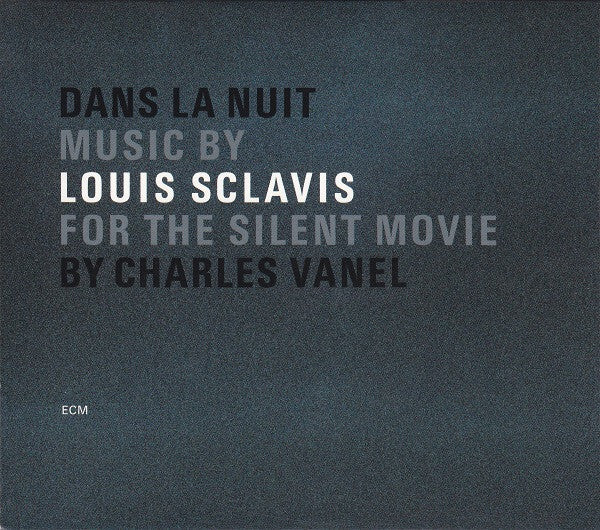 Louis Sclavis - Dans la nuit - Louis Sclavis - CD