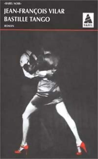 Livrenpoche : Bastille-Tango - Jean- François Vilar - Livre