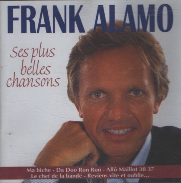 Frank Alamo - Ses plus belles chansons - Frank Alamo - CD