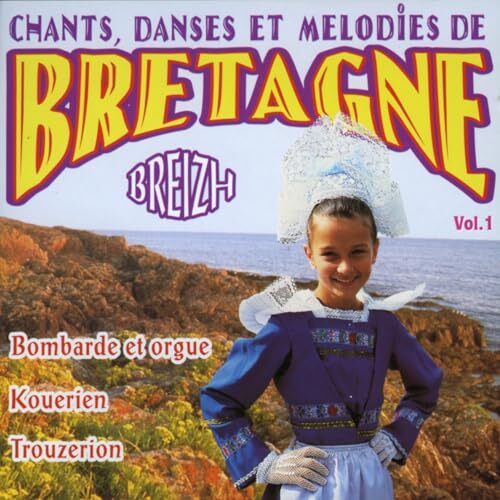 Collectif - Chants, Danses Et Mélodies De Bretagne Vol 1 - Collectif - CD