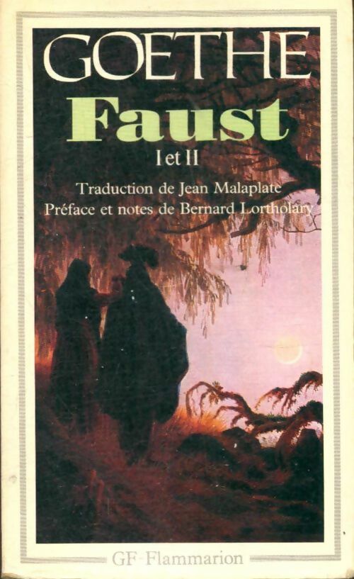 Livrenpoche : Faust Tomes Iet Ii - Johann Wolfgang Von Goethe - Livre