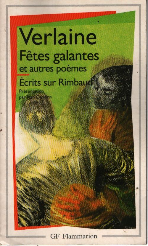 Fêtes galantes / Romances sur la mort / La bonne chanson - Paul Verlaine - Livre