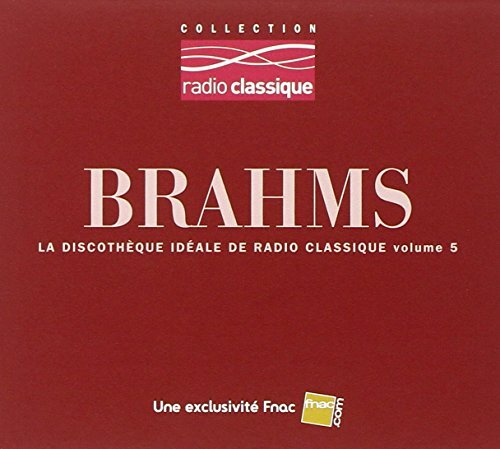 Collection Radio Classique : Brahms - Brahms - CD