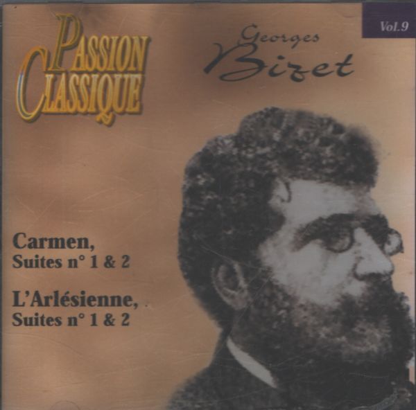 Passion classique vol 9 : Bizet - Carmen suites 1 & 2 / L'Arlésienne Suites n°1 & 2 - Bizet - CD