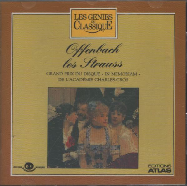 Les génies du classique III 1 : Offenbach Les Strauss - Offenbach - CD