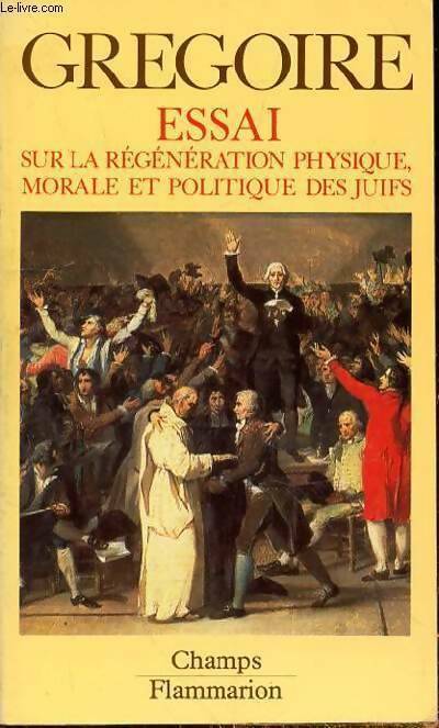Livrenpoche : Essai sur la régénération physique, morale et politique des juifs - Abbé Henri Grégoire - Livre
