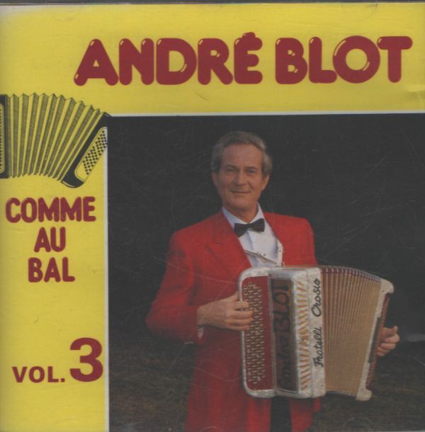 André Blot - Comme au bal vol 3 - André Blot - CD
