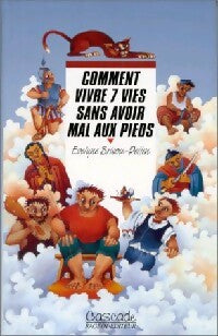 Livrenpoche : Comment vivre 7 vies sans avoir mal aux pieds - Evelyne Brisou-Pellen - Livre