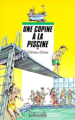 Livrenpoche : Une copine à la piscine - Stéphane Méliade - Livre