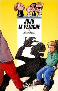 Livrenpoche : Juju la pétoche - Gilles Fresse - Livre