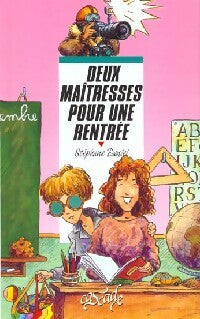 Livrenpoche : Deux maîtresses pour une rentrée - Stéphane Daniel - Livre