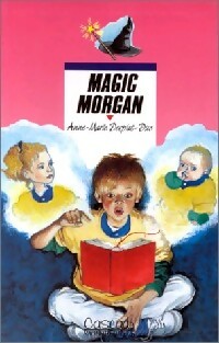 Magic Morgan - Anne-Marie Desplat-Duc -  Cascade - Livre
