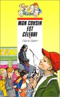 Livrenpoche : Mon cousin est célèbre - Chantal Cahour - Livre