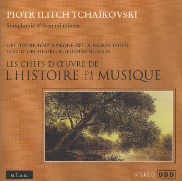 Les cefs d'oeuvre de l'histoire de la musique : Tchaïkovski - Symphonie n°5 - Tchaïkovski - CD