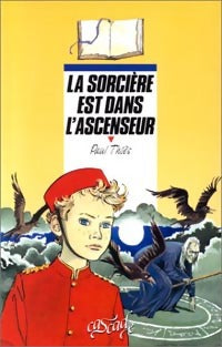 Livrenpoche : La sorcière est dans l'ascenseur - Paul Thiès - Livre