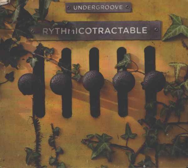 Undergroove - Rythmicotractable - Undergroove - CD