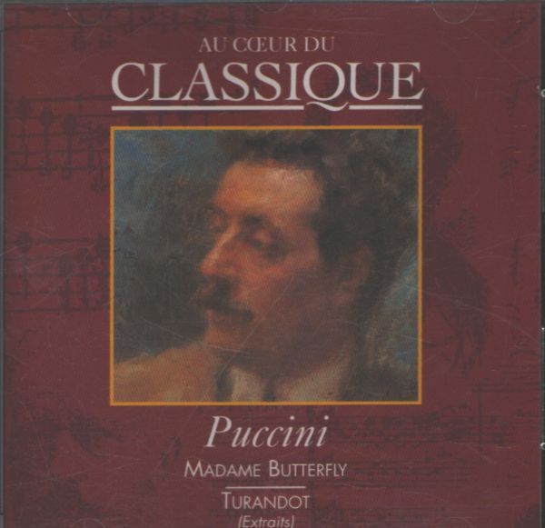 Au coeur du classique vol 12 : Puccini - Madame Butterfly - Puccini - CD