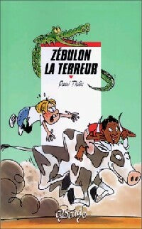 Livrenpoche : Zébulon la terreur - Paul Thiès - Livre