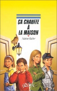 Livrenpoche : Ca chauffe à la maison - Nadine Walter - Livre