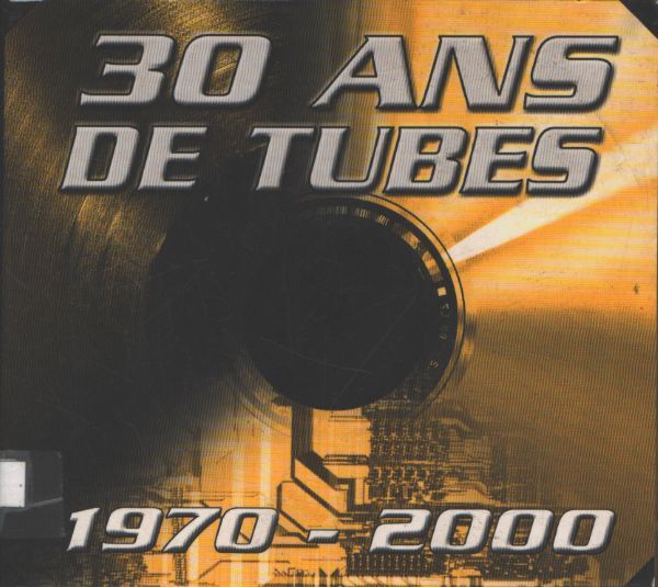 30 ans de tubes 1970-2000 (2 CD) - Collectif - CD