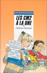Livrenpoche : Les CM2 à la une - Catherine Missonnier - Livre