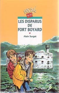 Livrenpoche : Les disparus de Fort Boyard - Alain Surget - Livre