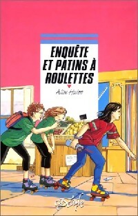 Livrenpoche : Enquête et patins à roulettes - Alice Hulot - Livre