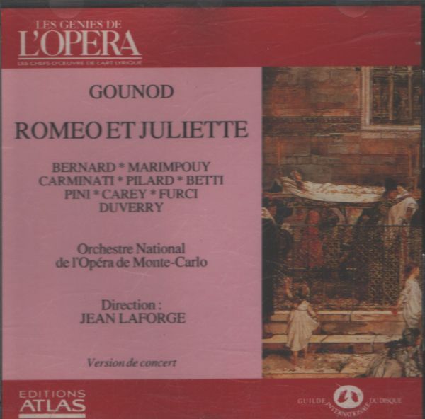 Les génies de l'opéra III 18 : Gounod - Roméo et Juliette - Gounod - CD