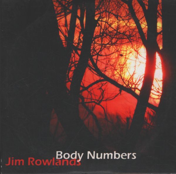 Jim Rowlands - Body numbers - Jim Rowlands - CD